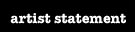 artist statement